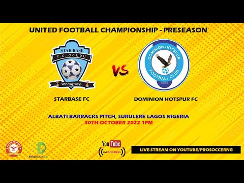 STARBASE FC VS DOMINION FC- UNITED FOOTBALL CHAMPIONSHIP - PRE SEASON