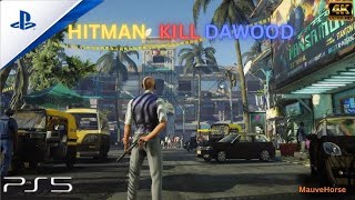 HITMAN 2 kill Dawood İbrahim in Mumbai, India  (PS5) || Chasing a Ghost 4K gameplay 
