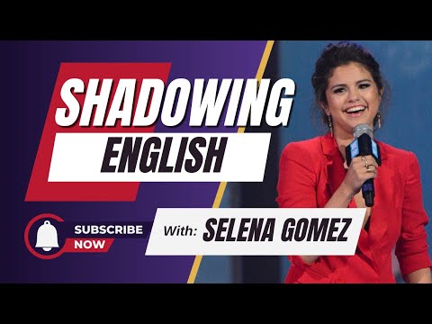 Shadowing English with Selena Gomez "Trust Yourself" | American Accent | Shadowing Exercises
