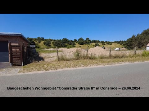 26.06.2024 - Baufortschritt Wohngebiet "Consrader Straße II“ in Consrade