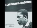 John Coltrane - A Love Supreme Part 1: Acknowledgement