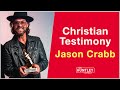 Jason Crabb's Life-Changing Christian Testimony
