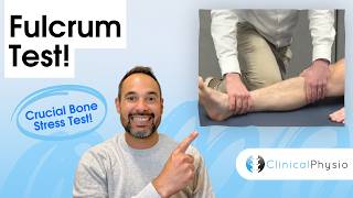 Fulcrum Test Explained | Tibial Stress Fracture Assessment for Tibia (Physio)