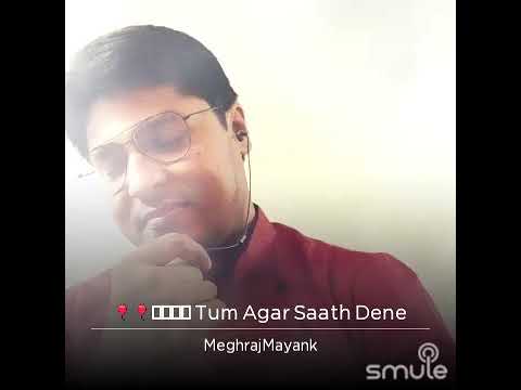 meghraj mayank Tum Agar Sa...
