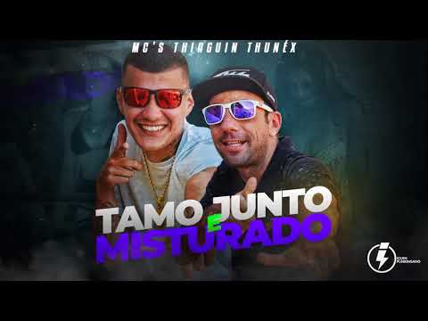 MC's Thiaguin Thunéx - Tamo Junto & Misturado (Lançamento 2018)