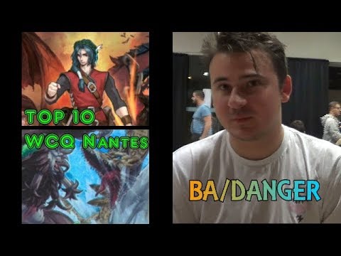 DECK PROFILE BA/Danger - TOP 10 WCQ Nantes - Valentin