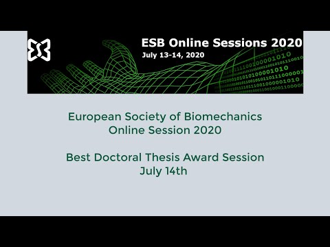 ESB Online Sessions 2020 : Best Doctoral Thesis in Biomechanics Award