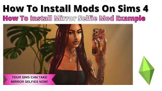 How To Install Mirror Selfie Mod For Sims 4 | 2026
