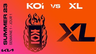 LEC Summer Split 2023 - W1D1 - KOI vs XL