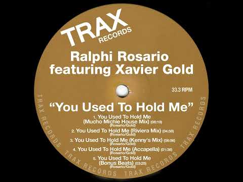 Ralphi Rosario Feat Xavier Gold        You Used to Hold Me Kenny's Mix