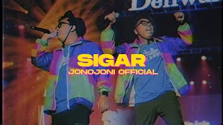 Download lagu SIGAR - JONOJONI  (MR. JONO & JONI REMIX) mp3