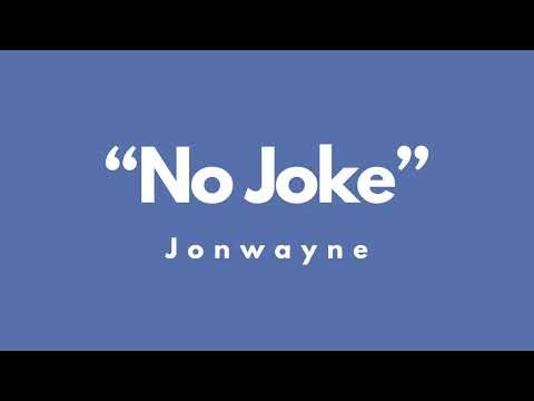 Jonwayne - "No Joke" (New Rap)