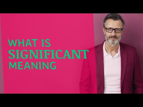 Significant | Meaning of significant