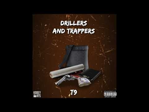 T9 - Drillers & Trappers