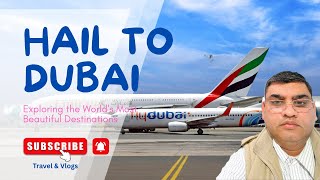 Hail to Dubai | Travel & Vlogs – The Most Luxurious Trip of 2025!