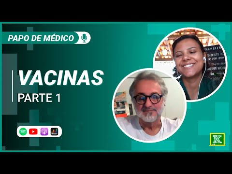 PAPO DE MÉDICO #11 | Vacinas (Parte 1)
