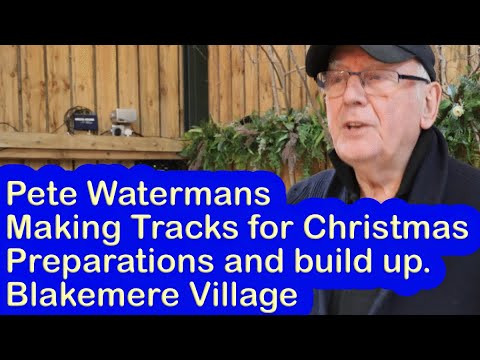 Making Tracks at Blakemere Village - Planning and first look