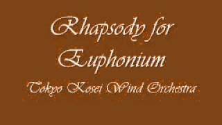 Rhapsody for Euphonium.Tokyo Kosei Wind Orchestra.