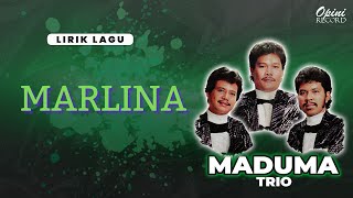 Download lagu Trio Maduma - Marlina (Video Lirik) mp3