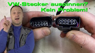 VW Stecker auspinnen - Wie werden VW Stecker umgepinnt?