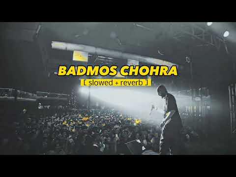 BADMOS CHORA ( Slowed+Reverb ) - MC Square | Slowed Reverb Songs | Lamberdar | Hustle 2.0