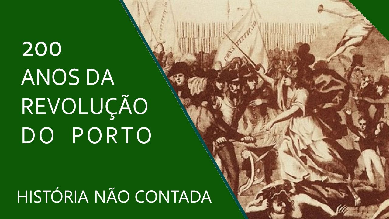 Revolução do Porto - 200 anos