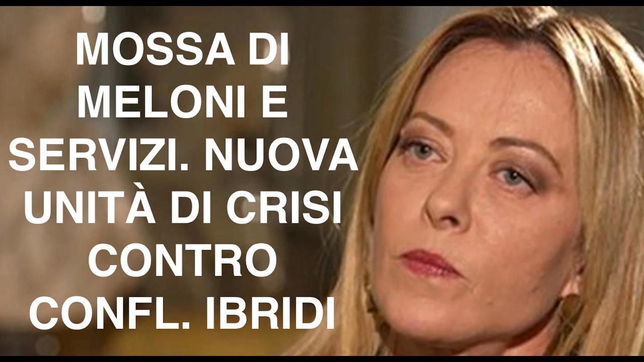 MOSSA DI MELONI E SERVIZI. NUOVA UNITÀ DI CRISI CONTRO CONFL. IBRIDI
