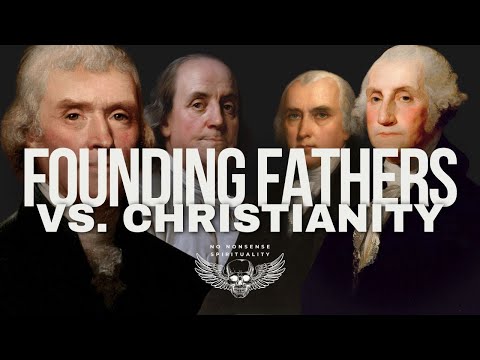 Were the Founding Fathers REALLY Christian?