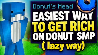 The Easiest Way to Get Rich on Donut SMP (lazy way)