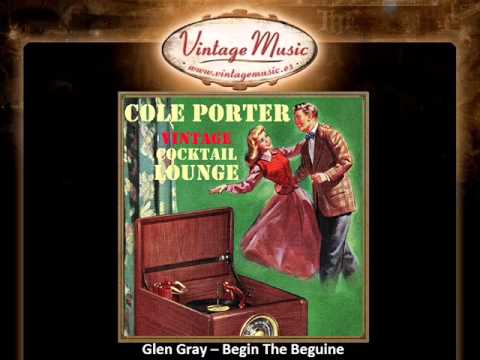 Glen Gray -- Begin The Beguine (VintageMusic.es)