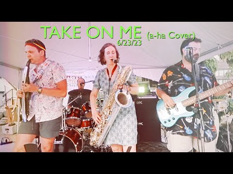 Take On Me (a-ha cover) - Andrew North & The Rangers 6/23/2023 (Soundboard Audio)