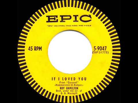 1954 Roy Hamilton - If I Loved You