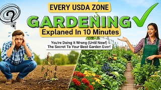 Every USDA Zone Gardening Explained In 10 Minutes 😱