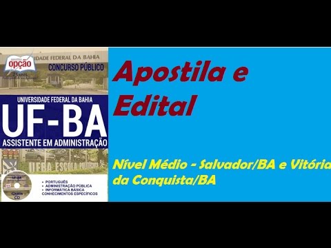 Apostila do Concurso Assistente em Administração UFBA 2017