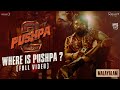 Where Is Pushpa Pushpa 2 The Rule Malayalam Allu Arjun Sukumar Rashmika Fahadh Faasil