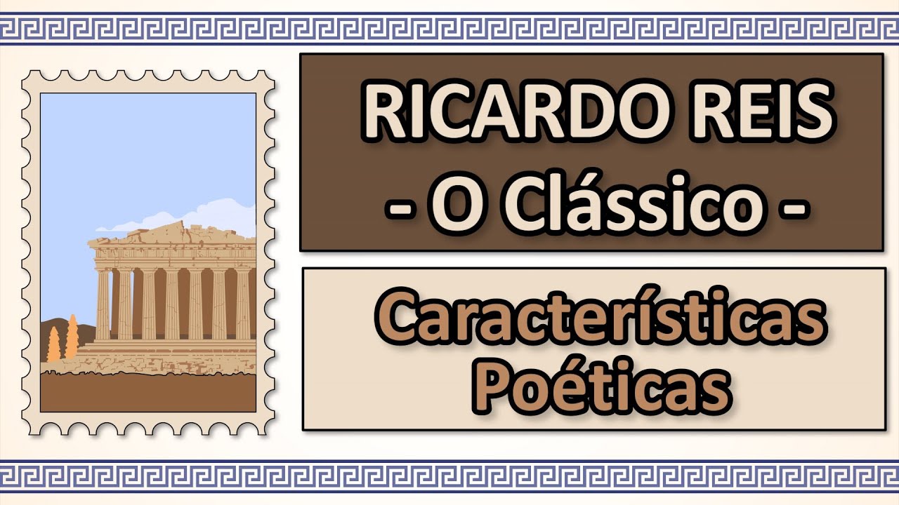 3-FERNANDO PESSOA | HETERÓNIMOS | RICARDO REIS - Características Poéticas