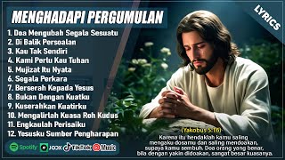 Download lagu LAGU ROHANI TERBAIK SAAT MENGATASI PERGUMULAN HIDUP || LAGU ROHANI KRISTEN TERBARU 2025 TERPOPULER mp3