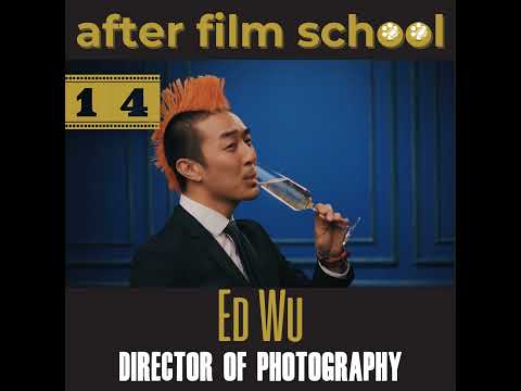 Ed Wu Director of Photography American Film Institute (AFI) After Film School #014