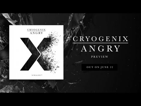 Cryogenix - Angry (Preview)