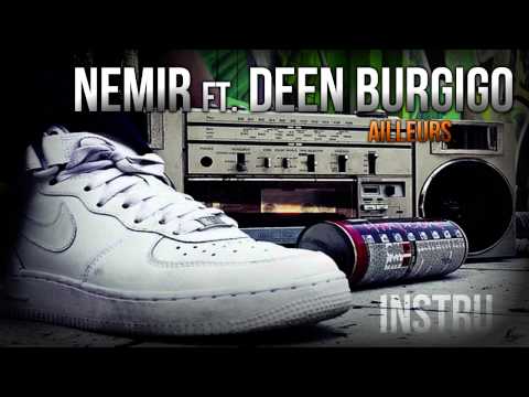 Nemir ft. Deen Burbigo - Ailleurs (instru)