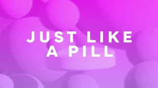P!nk - Just Like a Pill (Lyrics)