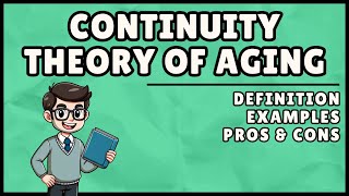 Continuity Theory Of Aging: Definition & Examples (Easiest Explanation)