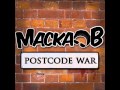 Macka-B Postcode War
