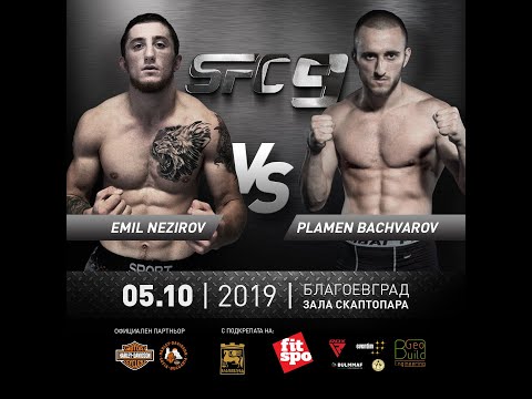 SFC 9 Fast and Fury Emil Nezirov vs Plamen Bachvarov