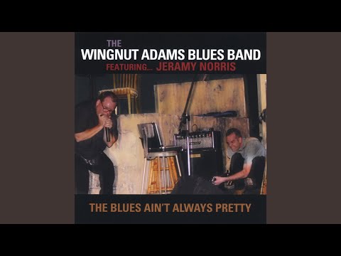 download lagu mp3 mp4 The Wingnut Adams Blues Band A Man, download mp3 The Wingnut Adams Blues Band A Man free downloadn, video klip The Wingnut Adams Blues Band A Man