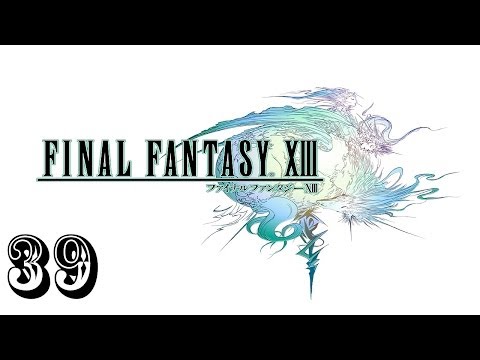 Final Fantasy XIII Walkthrough HD (Part 39)