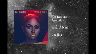 Kat DeLuna - What A Night featuring Jeremih