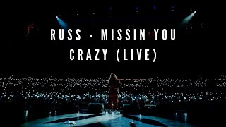 Russ - Missin You Crazy: Live in New York (The Journey Is Everything Tour 2022)