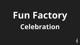 Fun Factory - Celebration (Lyrics)