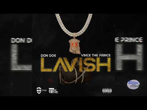 Don Doe Ft Vince The Prince- Lavish (Official Audio)